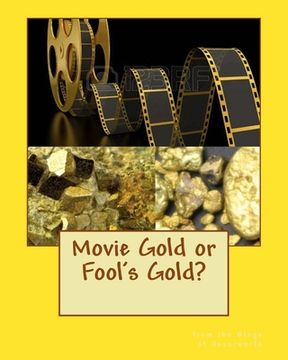 portada Movie Gold or Fool's Gold? (in English)