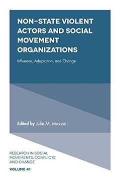 portada Non-State Violent Actors and Social Movement Organizations: Influence, Adaptation, and Change (Research in Social Movements, Conflicts and Change)