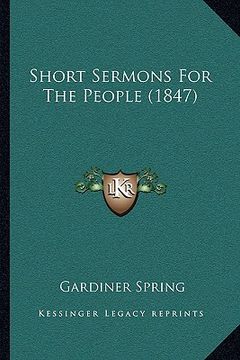 portada short sermons for the people (1847) (en Inglés)