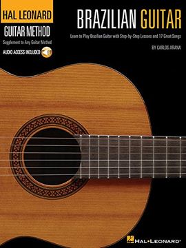 portada Brazilian Guitar: Learn to Play Brazilian Guitar with Step-By-Step Lessons and 17 Great Songs [With CD (Audio)] (en Inglés)