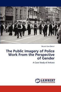 portada the public imagery of police work from the perspective of gender (in English)