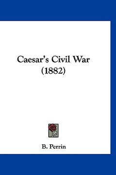 portada caesar's civil war (1882) (in English)