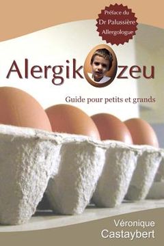 portada Alergikozeu: Guide pour petits et grands (en Francés)