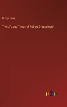 portada The Life and Times of Robert Grosseteste