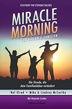 portada Miracle Morning für Eltern & Familien: Die Stunde, die Dein Familienleben Verändert (in German)