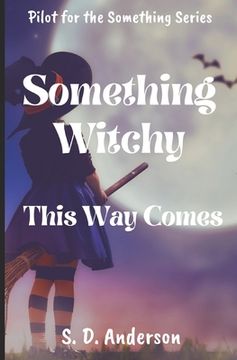 portada Something Witchy: this way comes