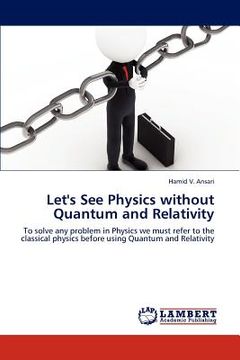 portada let's see physics without quantum and relativity (en Inglés)
