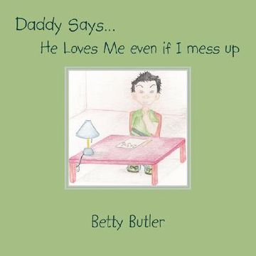 portada daddy says. he loves me even if i mess up (en Inglés)