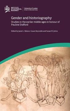 portada gender and historiography: studies in the earlier middle ages in honour of pauline stafford
