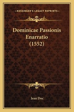 portada Dominicae Passionis Enarratio (1552) (en Latin)