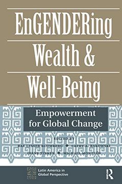portada Engendering Wealth and Well-Being: Empowerment for Global Change (Latin America in Global Perspective) (en Inglés)