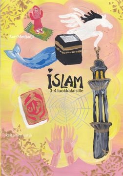 portada Islam 3-4 luokkalaisille: keltainen sarja (in Finnish)
