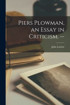 portada Piers Plowman, an Essay in Criticism. -- (en Inglés)