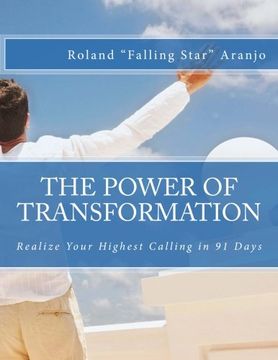 portada The  Power of Transformation: Realize Your Highest Calling in 91 Days