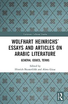 portada Wolfhart Heinrichs´ Essays and Articles on Arabic Literature: General Issues, Terms (Variorum Collected Studies) (in English)