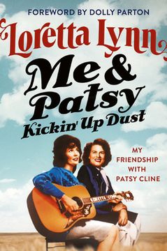 portada Me & Patsy Kickin' up Dust: My Friendship With Patsy Cline (in English)