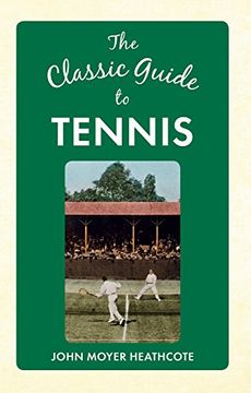 portada The Classic Guide to Tennis (in English)