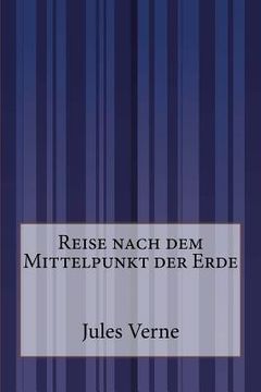 portada Reise nach dem Mittelpunkt der Erde (in German)