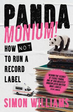 portada Pandamonium!: How (Not) to Run a Record Label (in English)