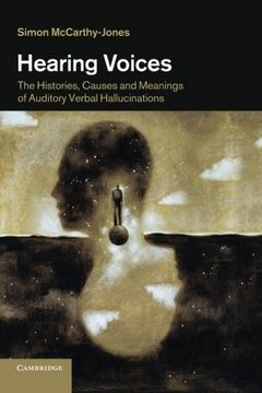portada Hearing Voices: The Histories, Causes and Meanings of Auditory Verbal Hallucinations 