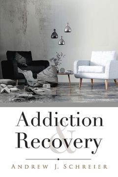 portada Addiction & Recovery: Volume 1 (in English)