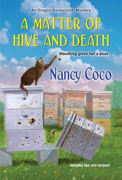 portada A Matter of Hive and Death: 2 (an Oregon Honeycomb Mystery) (in English)