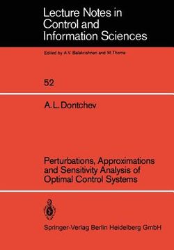portada perturbations, approximations and sensitivity analysis of optimal control systems (en Inglés)