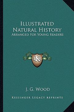 portada illustrated natural history: arranged for young readers (en Inglés)