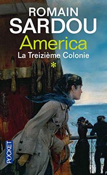 portada America, Tome 1: La Treizième Colonie (en Francés)