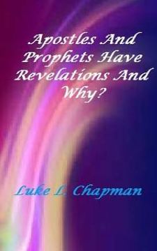 portada Apostles And Prophets Have Revelation And Why? (in English)