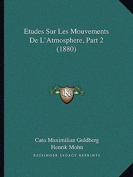 portada Etudes Sur Les Mouvements De L'Atmosphere, Part 2 (1880) (in French)