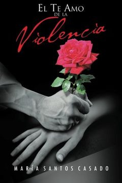 portada El te amo de la Violencia (in Spanish)