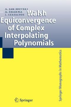 portada walsh equiconvergence of complex interpolating polynomials (en Inglés)