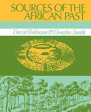 portada sources of the african past: case studies of five nineteenth-century african societies (en Inglés)