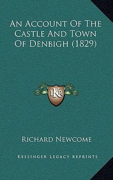 portada an account of the castle and town of denbigh (1829)