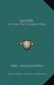 portada jasper: a story for children (1906) (en Inglés)