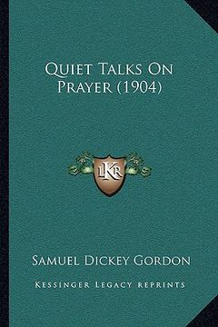 portada quiet talks on prayer (1904)