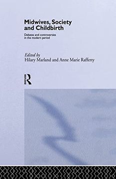 portada Midwives, Society and Childbirth: Debates and Controversies in the Modern Period (en Inglés)
