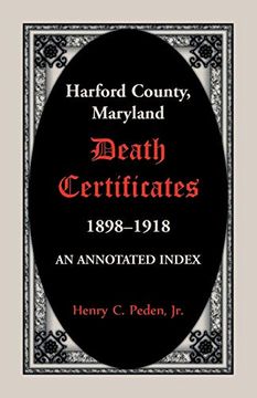 portada Harford County, Maryland Death Certificates, 1898-1918: An Annotated Index (en Inglés)