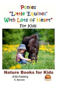 portada Ponies "Little 'Equines' With Lots of Heart" For Kids (en Inglés)