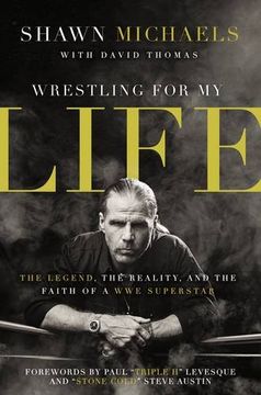 portada Wrestling for My Life: The Legend, the Reality, and the Faith of a WWE Superstar (in English)