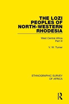 portada The Lozi Peoples of North-Western Rhodesia: West Central Africa Part III (en Inglés)