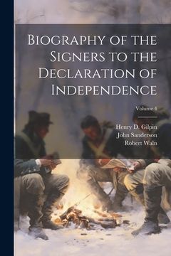 portada Biography of the Signers to the Declaration of Independence; Volume 4 (en Inglés)