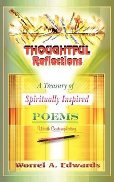 portada thoughtful reflections: a treasury of spiritually inspired poems (en Inglés)