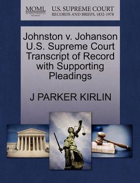 portada johnston v. johanson u.s. supreme court transcript of record with supporting pleadings