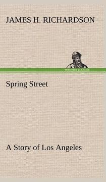 portada spring street a story of los angeles (en Inglés)