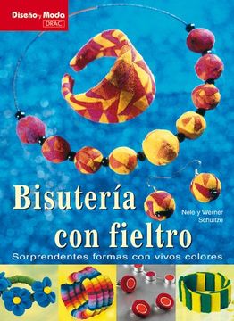 portada Diseño y Moda. Bisuteria con Fieltro (in Spanish)