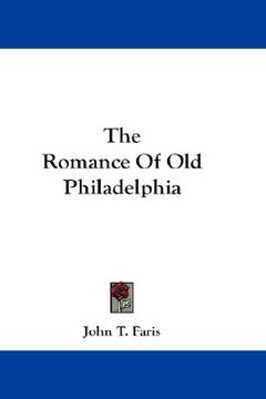 portada the romance of old philadelphia (in English)