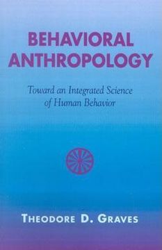 portada behavioral anthropology: toward an integrated science of human behavior (en Inglés)