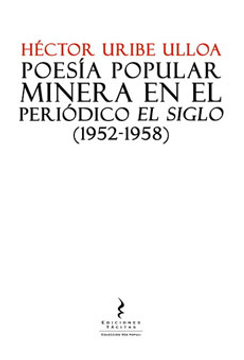 portada Poesia Popular. Minera en el Periodico el Siglo (1952 - 1958)